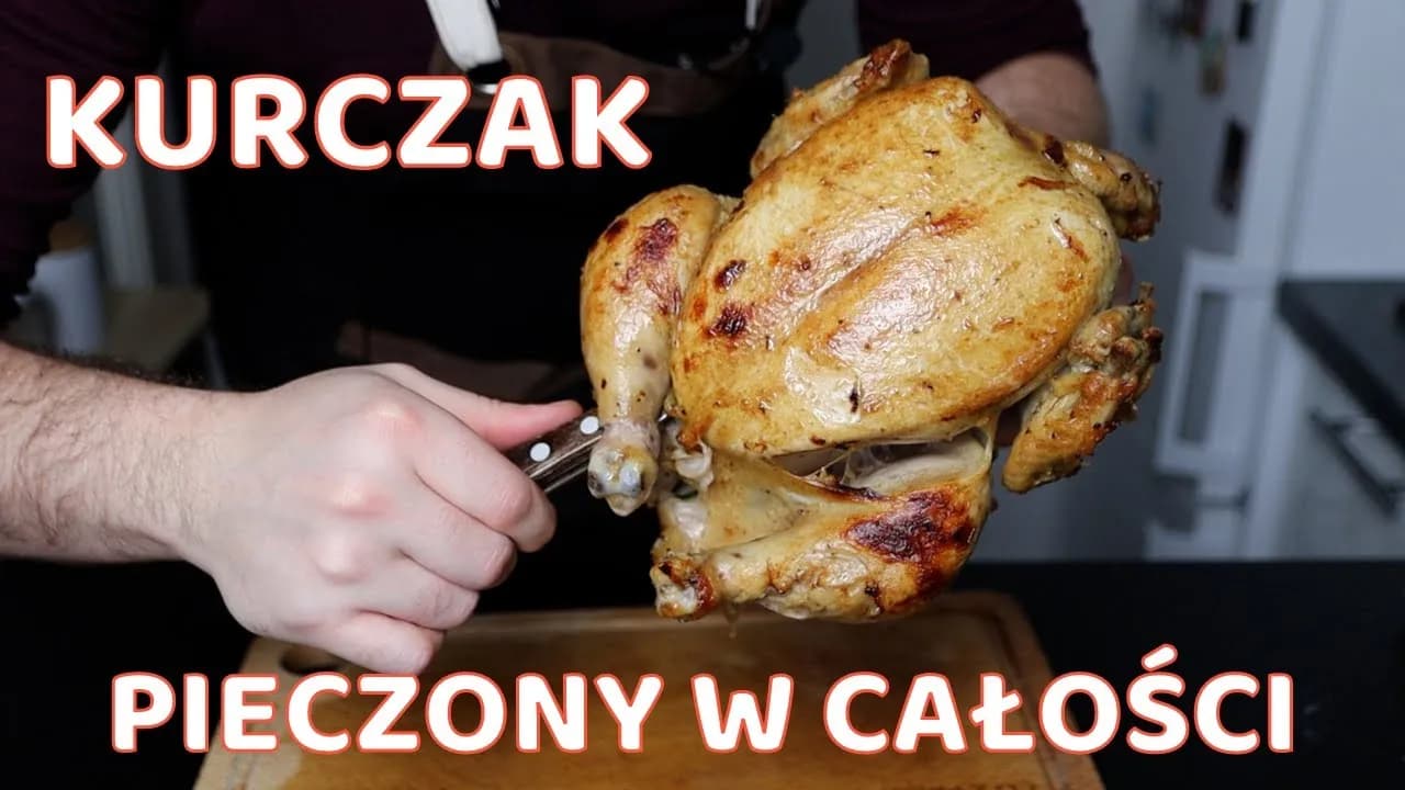 Jak upiec całego kurczaka idealnie - unikaj najczęstszych błędów